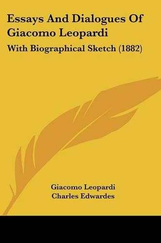 Essays And Dialogues Of Giacomo Leopardi