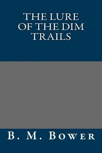 The Lure of the Dim Trails