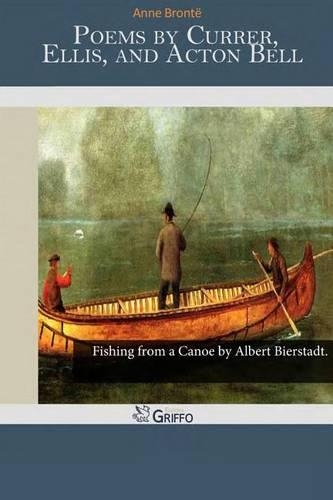 Poems by Currer, Ellis, and Acton Bell: (English)