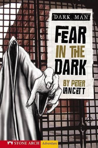 Fear in the Dark: (Dark Man)