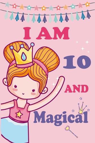 I'm 10 and Magical
