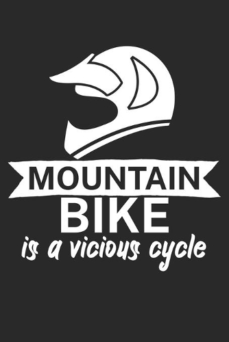 Mountain bike is a vicious cycle