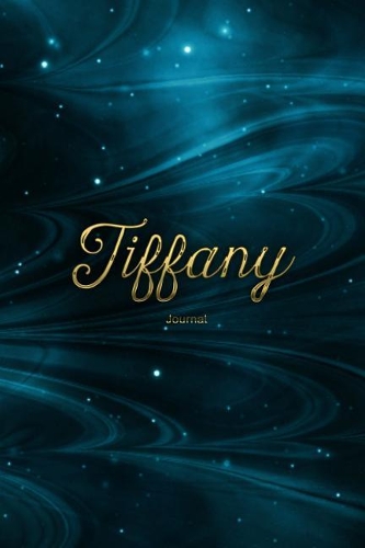 Tiffany Journal: Personalized Name Journal or Diary Notebook for Women to Write In, Gold Plated Name (Gift Journal)