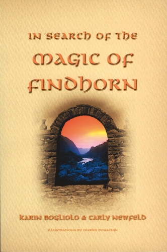 In Search of the Magic of Findhorn