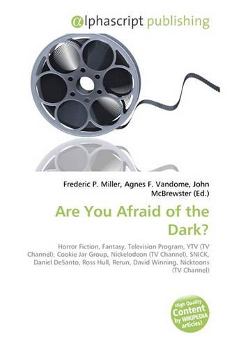 Are You Afraid of the Dark?: (English)