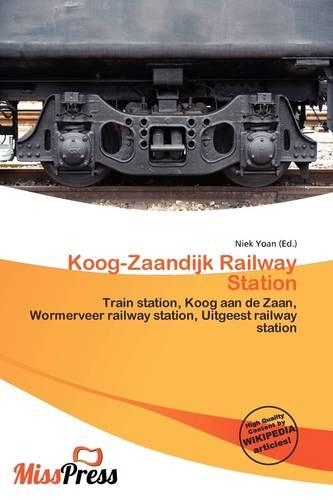 Koog-Zaandijk Railway Station: (English)