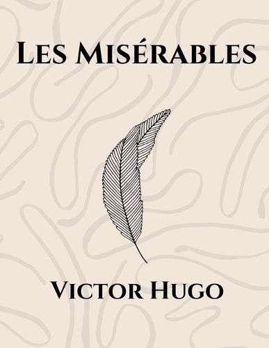 Les Misérables by Victor Hugo