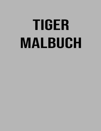Tiger Malbuch