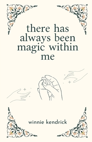 there has always been magic within me
