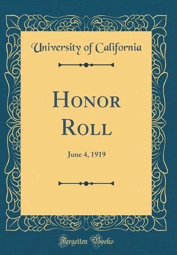 Honor Roll: June 4, 1919 (Classic Reprint)
