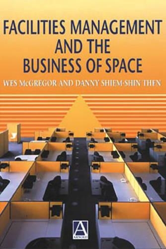 Facilities Management and the Business of Space