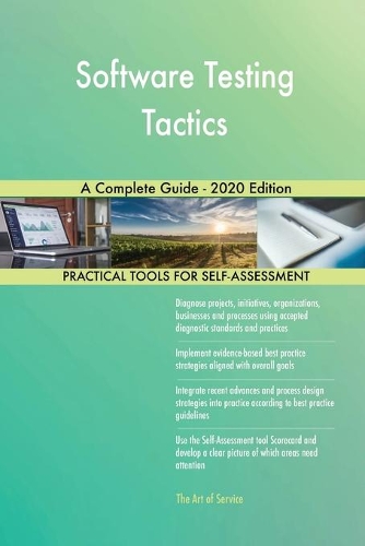 Software Testing Tactics A Complete Guide - 2020 Edition
