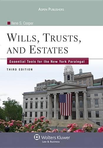 Wills, Trusts, and Estates: Essential Tools for the New York Paralegal(Aspen Paralegal)