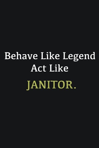 Behave like Legend Act Like Janitor.: Writing careers journals and notebook. A way towards enhancement