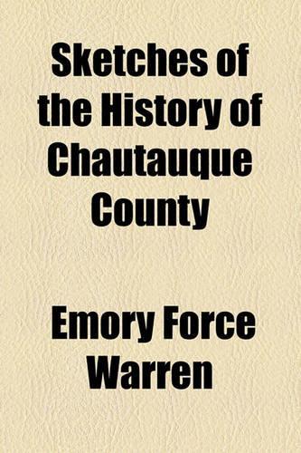 Sketches of the History of Chautauque County