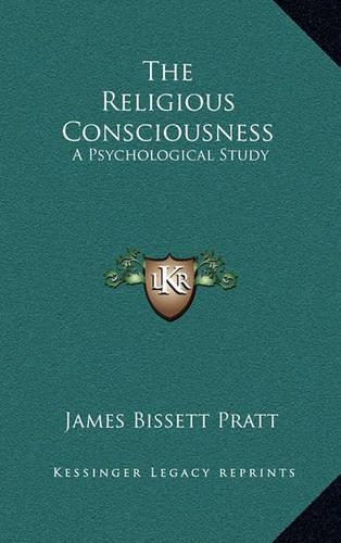 The Religious Consciousness: A Psychological Study