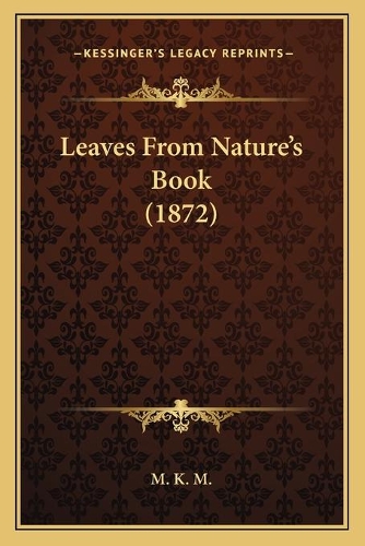 Leaves From Nature's Book (1872)