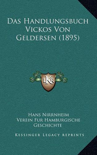 Das Handlungsbuch Vickos Von Geldersen (1895): (German)
