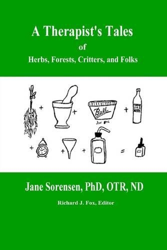 A Therapist's Tale of Herbs, Forests, Critters and Folks
