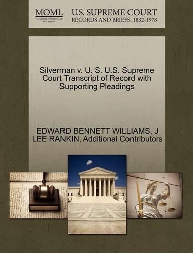 Silverman V. U. S. U.S. Supreme Court Transcript of Record with Supporting Pleadings