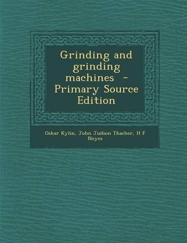 Grinding and Grinding Machines