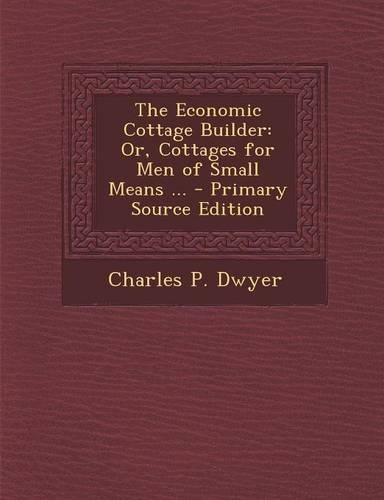 The Economic Cottage Builder