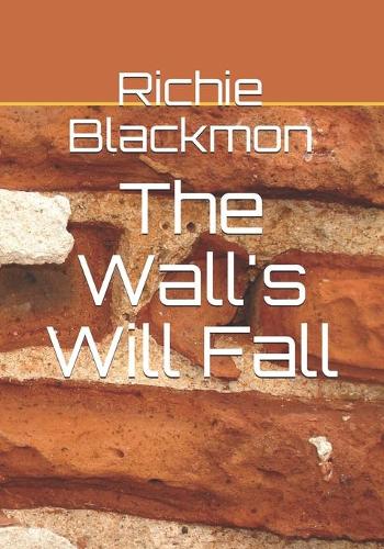 The Wall's Will Fall