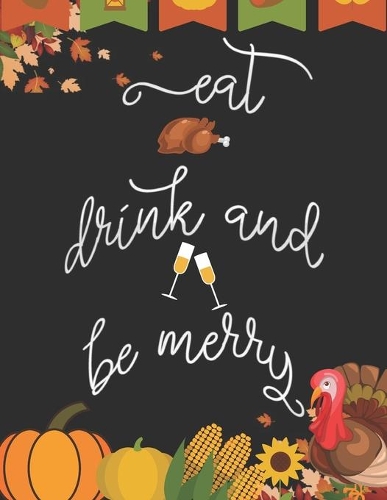 Eat drink and be merry