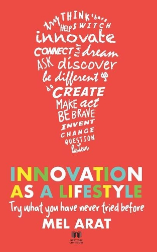 Innovation as a Lifestyle: Creative Life Skills