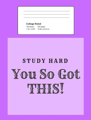 Study Hard - You So Got This!