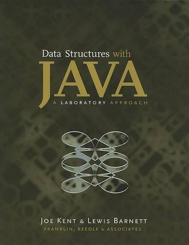 Data Structures with Java: A Laboratory Approach