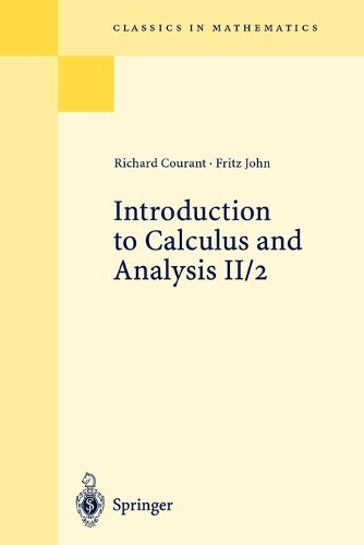 Introduction to Calculus and Analysis II/2: Chapters 5 - 8(Classics in Mathematics)