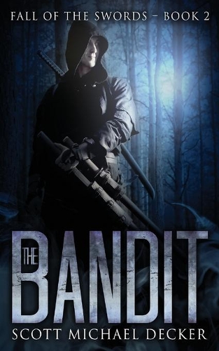 The Bandit: (2 Fall of the Swords)