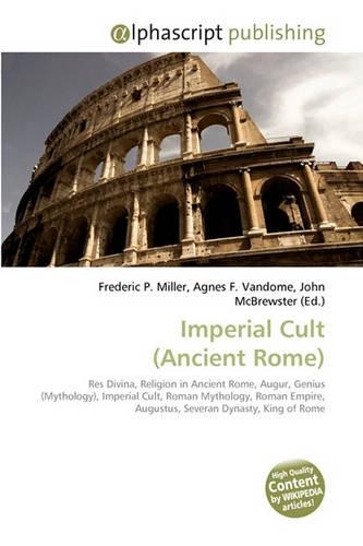 Imperial Cult (Ancient Rome): (English)
