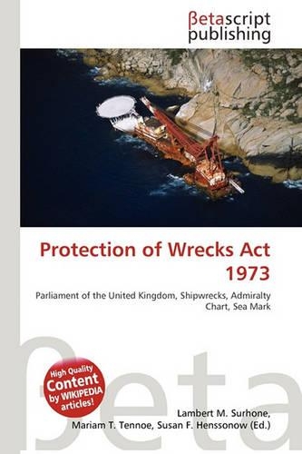 Protection of Wrecks ACT 1973: (English)