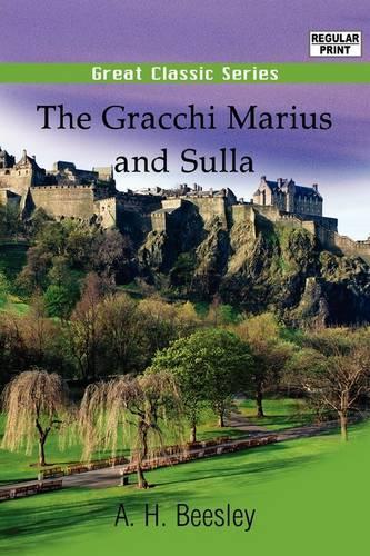 The Gracchi Marius and Sulla