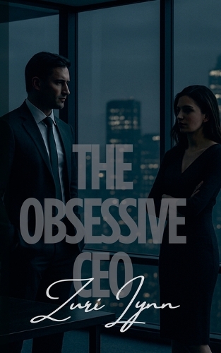 The Obsessive CEO