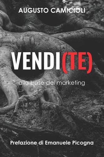 Vendi(te): alla base del marketing
