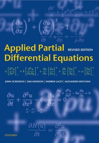 Applied Partial Differential Equations: (Oxford Texts in Applied and Engineering Mathematics)