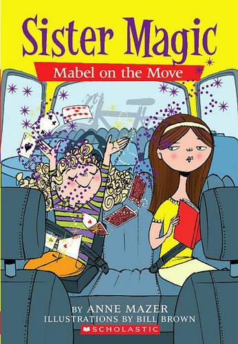 Mabel on the Move: (06 Sister Magic)