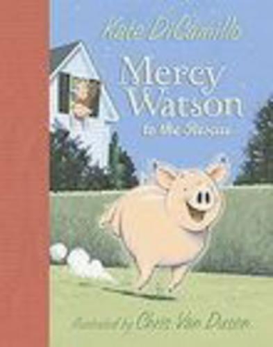 Mercy Watson to the Rescue