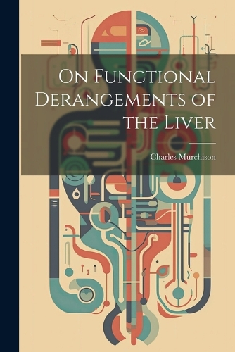 On Functional Derangements of the Liver