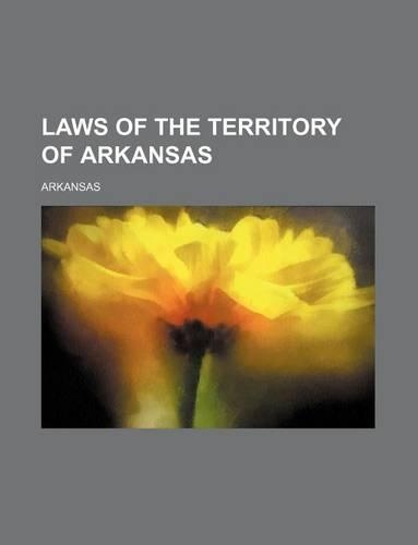 Laws of the Territory of Arkansas