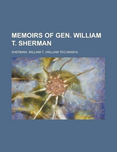 Memoirs of Gen. William T. Sherman - Volume 2