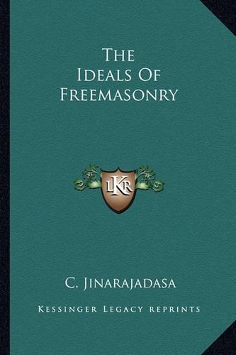 The Ideals Of Freemasonry