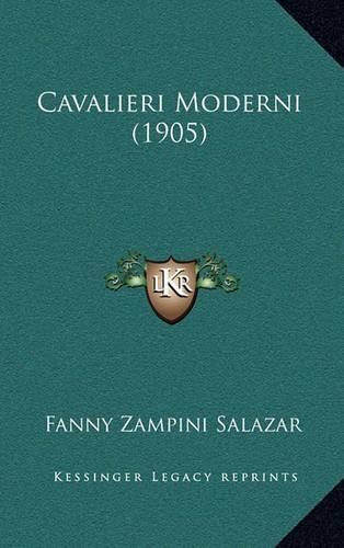 Cavalieri Moderni (1905): (Italian)