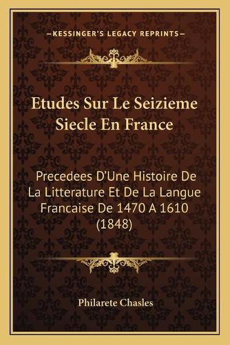 Etudes Sur Le Seizieme Siecle En France