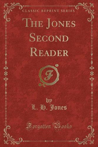 The Jones Second Reader (Classic Reprint): (English)