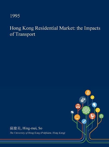 Hong Kong Residential Market: The Impacts of Transport(English)