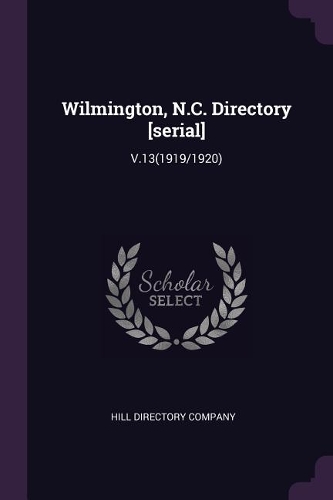 Wilmington, N.C. Directory [serial]